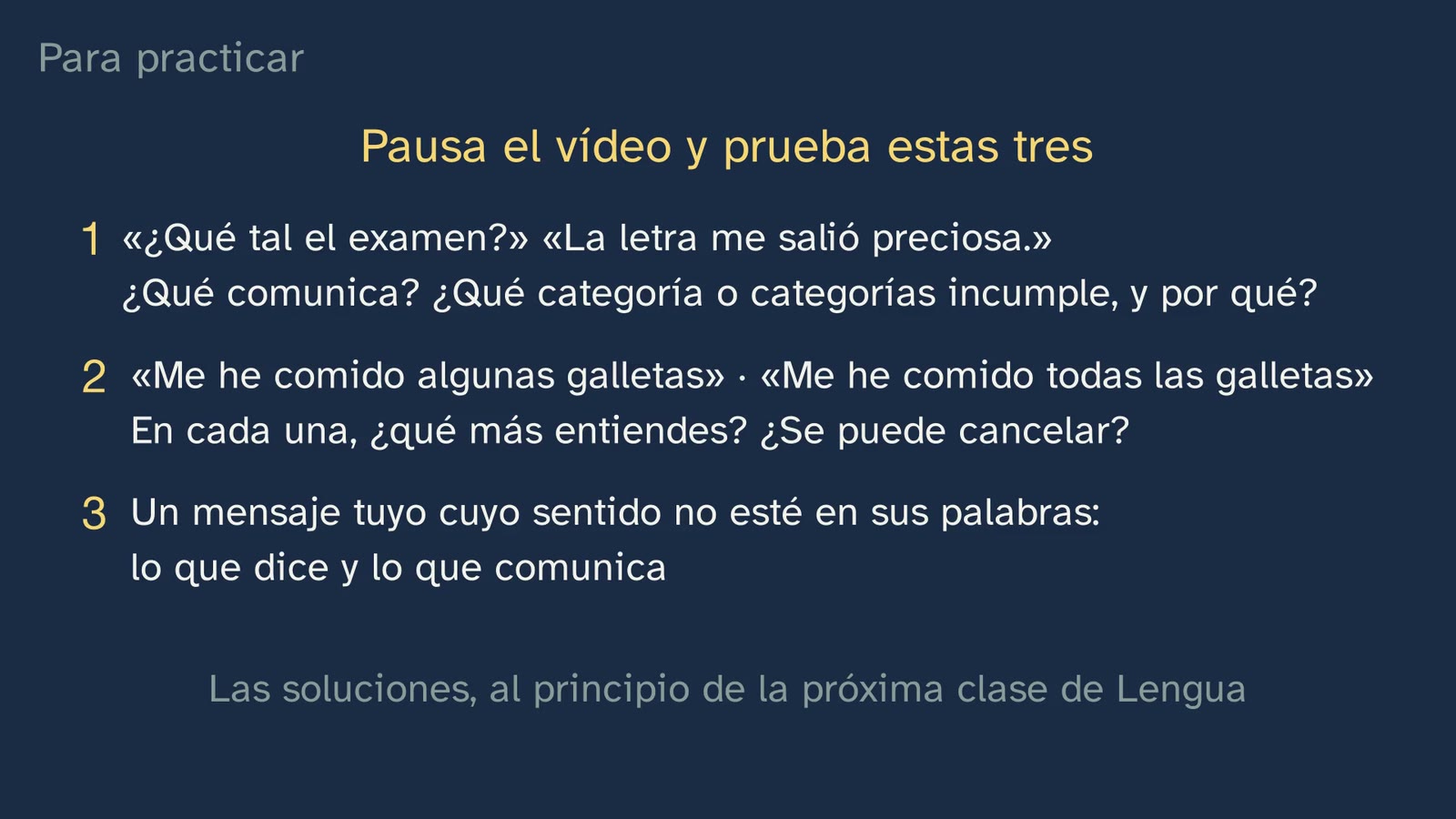 Practice: the three exercises, as they appear in the video.